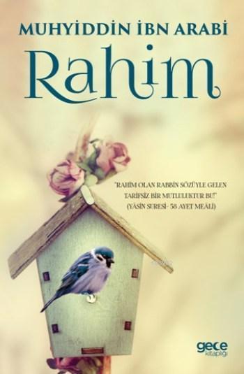 Rahim - Muhyiddin İbn Arabi, Gece Kitaplığı