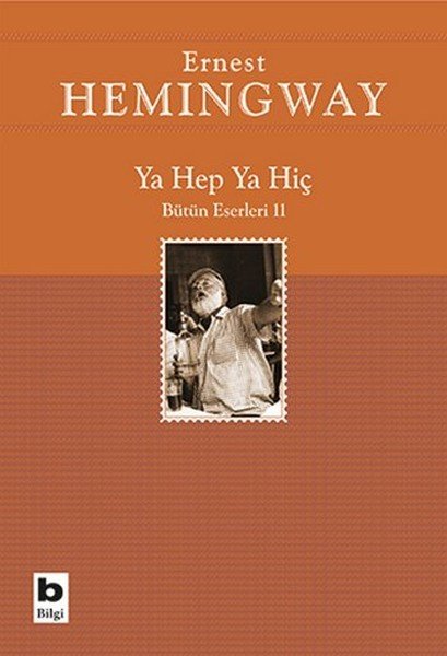 Ya Hep Ya Hiç, Ernest Hemingway