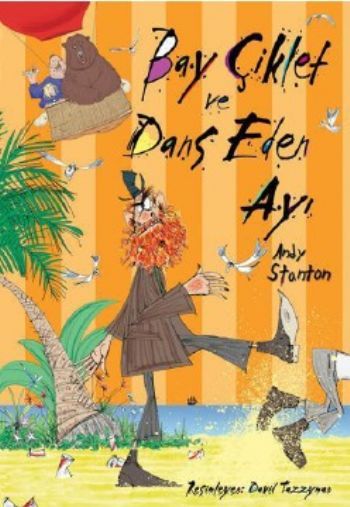 Bay Çiklet ve Dans Eden Ayı, Andy Stanton