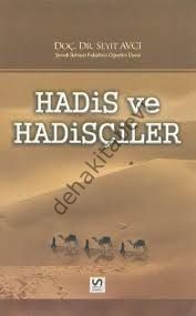 Hadis ve Hadisçiler, Dr. Seyit Avcı, Serhat Kitabevi