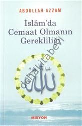 İslam'da Cemaat Olmanın Gerekliliği