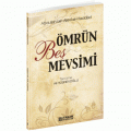 Ömrün Beş Mevsimi, Erkam Yayınları