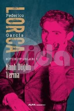 Kanlı Düğün Yerma, Federico Garcia Lorca