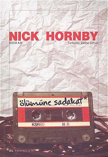 Ölümüne Sadakat, Nick Hornby