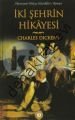 İki Şehrin Hikayesi, Charles Dickens