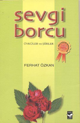 Sevgi Borcu; Öyküler ve Şiirler