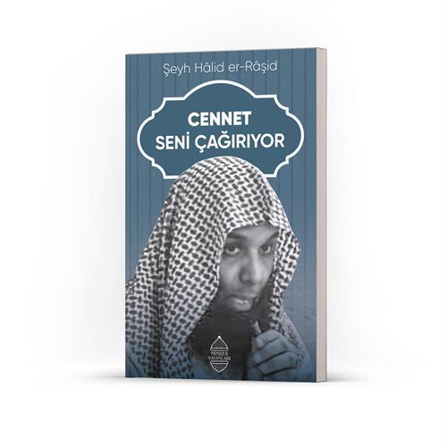 Cennet Seni Çağırıyor, Hâlid er-Râşid, Minber Yayınları