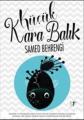 Küçük Kara Balık (Büyük Boy), Samed Behrengi