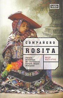 Companero Rosita, Neşe Kutlutaş