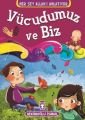 Vücudumuz ve Biz - Her Şey Allahı Anlatıyor (Küçük Ebat), Hekimoğlu İsmail