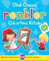 Okul Öncesi Renkler Çıkartma Kitabı, Komisyon