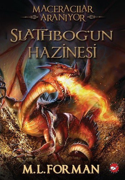 Maceracılar Aranıyor 1 Slathbogun Hazinesi, M. L. Forman
