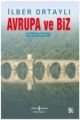 Avrupa ve Biz, İlber Ortaylı