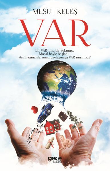 Var, Mesut Keleş