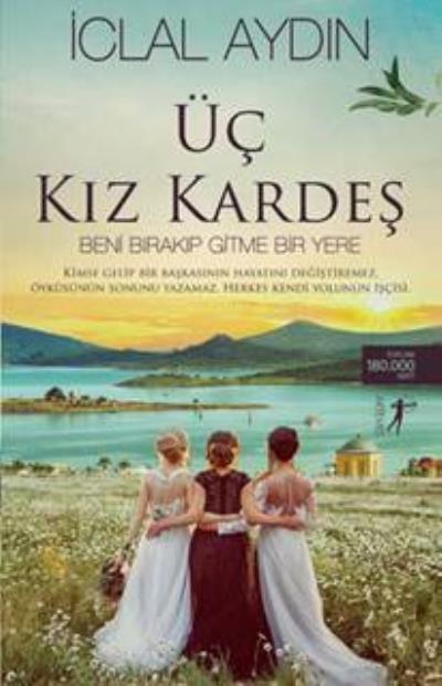 Üç Kız Kardeş, İclal Aydın