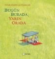 Bugün Burada Yarın Orada, Peter Stamm
