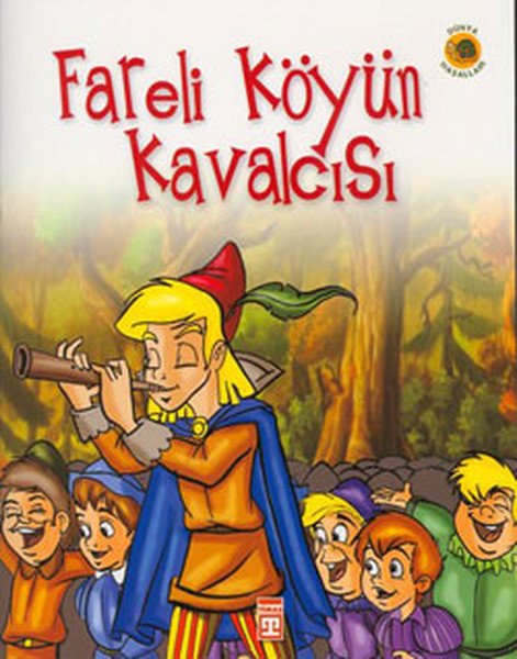 Fareli Köyün Kavalcısı - Dünya Masalları 1