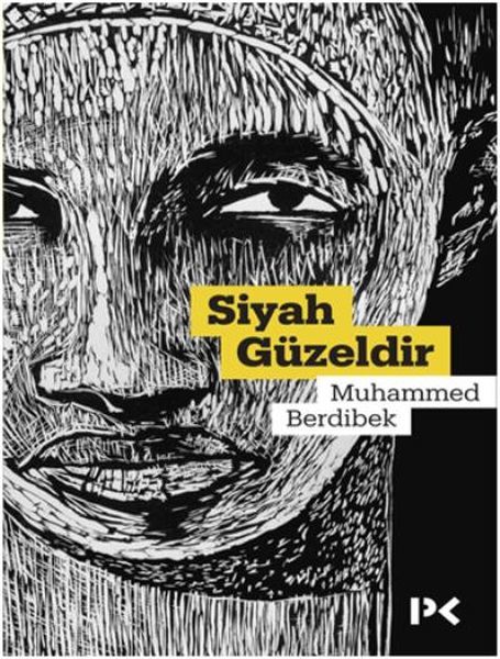 Siyah Güzeldir, Muhammed Berdibek