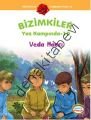 Bizimkiler Yaz Kampında 10 - Veda Haccı, Ayşe Alkan Sarıçiçek