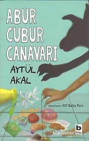 Abur Cubur Peşinde, Aytül Akal