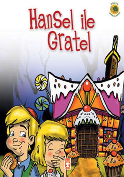 Hansel İle Gratel - Dünya Masalları 1