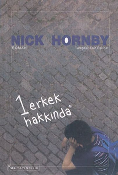 1 Erkek Hakkında, Nick Hornby