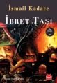 İbret Taşı, İsmail Kadare