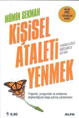 Kişisel Ataleti Yenmek, Mümin Sekman