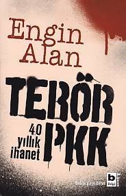 Terör PKK 40 Yıllık İhanet, Engin Alan