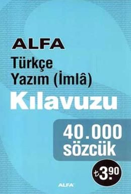 Alfa Türkçe Yazım (İmlâ) Kılavuzu, Kolektif