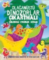 Olağanüstü Dinozorlar Çıkartmalı Eğlenceli Etkinlik Kitabı, Komisyon