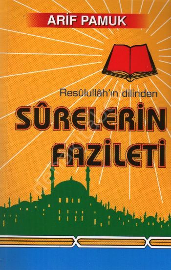 Resulullahın Dilinden Surelerin Fazileti Kod: 042, Pamuk Yayıncılık