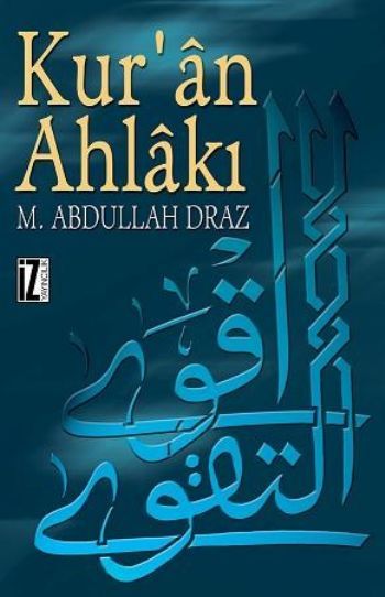 Kuran Ahlakı, M. Abdullah Dıraz