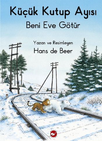 Küçük Kutup Ayısı Beni Eve Götür Düz Yazılı, Hans De Beer