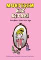 Muhteşem Kız Kitabı, Venna Bhario Smith