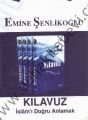 Kılavuz İslamı Doğru Anlamak (4cilt), Emine Şenlikoğlu