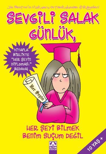 Sevgili Salak Günlük 8; Her Şeyi Bilmek Benim Suçum Değil - Jim Benton