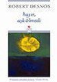 Hayır, Aşk Ölmedi, Robert Desnos