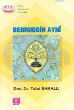 Bedrüddin Ayni, Talat Sakallı
