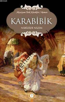 Karabibik, Nabizade Nazım