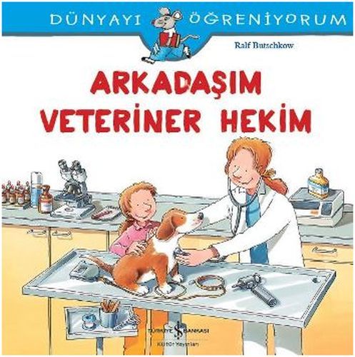 Dünyayı Öğreniyorum Arkadaşım Veteriner Hekim, Ralf Butschkow