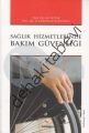 Sağlık Hizmetlerinde Bakım Güvenliği