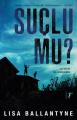Suçlu mu?, Lisa Ballantyne