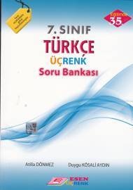Esen Üçrenk 7. SINIF TÜRKÇE SORU BANKASI