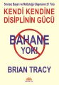 Bahane Yok - Kendi Kendine Disiplinin Gücü, Kreatif Yayıncılık