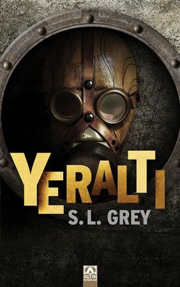 Yeraltı, S. L. Grey, Altın Kitaplar