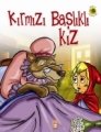 Kırmızı Başlıklı Kız - Dünya Masalları 1