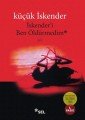 İskenderi Ben Öldürmedim, Küçük İskender