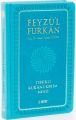 Feyzü'l Furkân Tefsirli Kur'ân-ı Kerîm Meali - Cep Boy - Ciltli