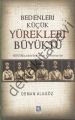 Bedenleri Küçük Yürekleri Büyüktü, Osman Alagöz